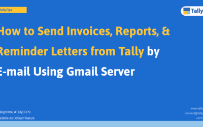 How to Send Invoices, Reports, & Reminder Letters from Tally by E-mail Using Gmail Server
