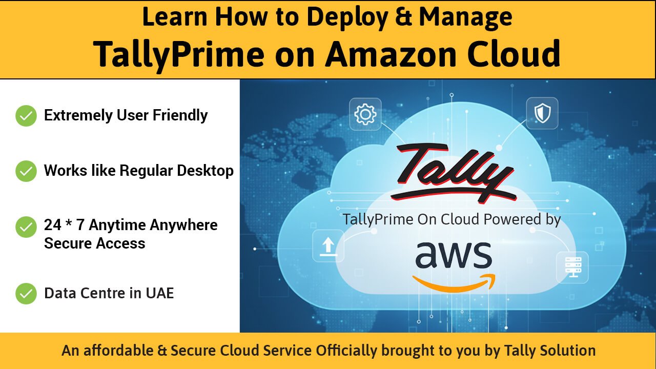 Learn how to Deploy & Manage TallyPrime Cloud Access on AWS